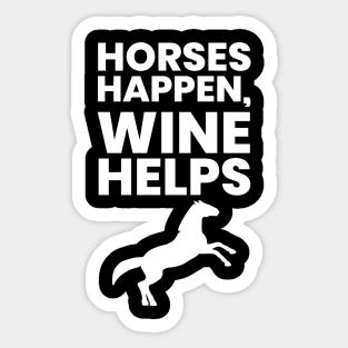 Horses And Wine Helps Sticker